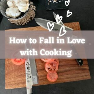how-to-fall-in-love-with-cooking-blog-feature-image-chef-taki